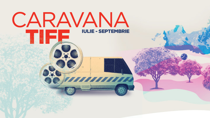 Caravana TIFF duce filme n mai multe ora e Europa FM